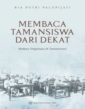 MEMBACA TAMANSISWA DARI DEKAT: Budaya Organisasi…