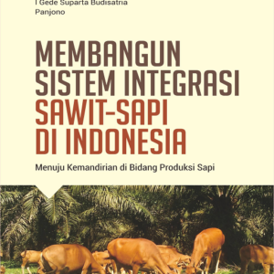 Membangun Sistem Integrasi Sawit Sapi di…