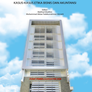 Meneropong BUMN: Kasus Kasus Etika Bisnis…
