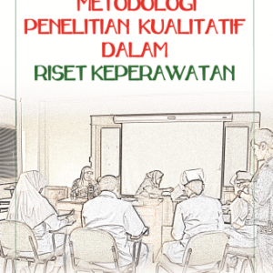 Metodologi Penelitian dalam Riset Keperawatan – Yati Afiyanti