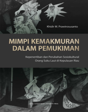 Mimpi Kemakmuran dalam Pemukiman: Kepenertiban dan…
