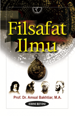 Filsafat Ilmu – Amsal Bakhtiar