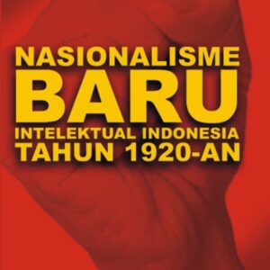 Nasionalisme Baru Intelektual Indonesia Tahun 1920-an