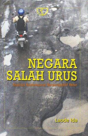 Negara Salah Urus – Laode Ida
