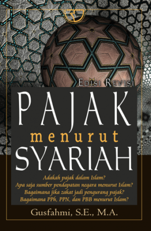 Pajak Menurut Syariah – Gusfahmi