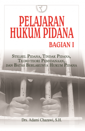 Pelajaran Hukum Pidana 1 – Adami Chazawi