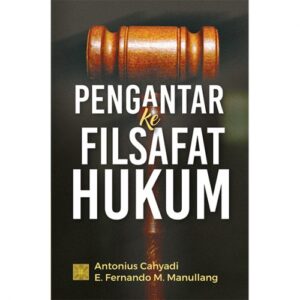 Pengantar ke Filsafat Hukum Cet Vi