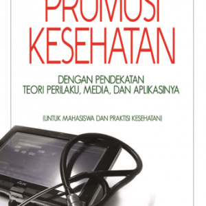 Promosi Kesehatan – Ahmad Kholid