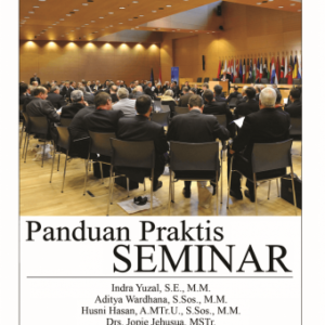 Panduan Praktis Seminar – Indra Yuzal