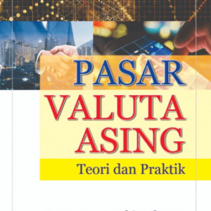 Pasar Valuta Asing – Darsono & R. Eki Rahman