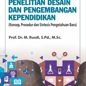 Penelitian Desain dan Pengembangan Kependidikan – Rusdi