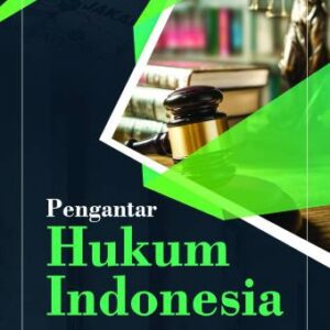 Pengantar Hukum Indonesia – Teguh Prasetyo
