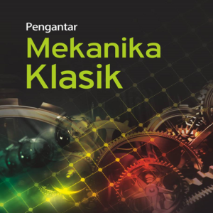 Pengantar Mekanika Klasik
