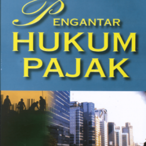 Pengantar Hukum Pajak – Bohari