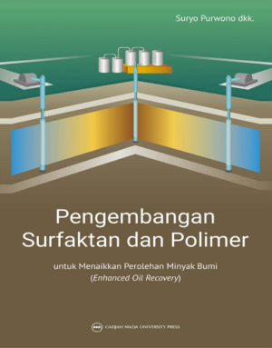 Pengembangan Surfaktan dan Polimer untuk Menaikkan