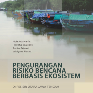 Pengurangan Risko Bencana Berbasis Ekosistem di…