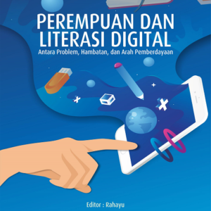 Perempuan Dan Literasi Digital : Antara…