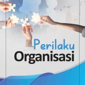 PERILAKU ORGANISASI – Furtasan