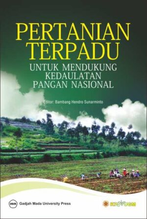 Pertanian Terpadu Untuk Mendukung Kedaulatan Pangan…
