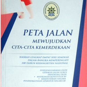 Peta Jalan Mewujudkan Cita-cita Kemerdekaan – Sulastomo