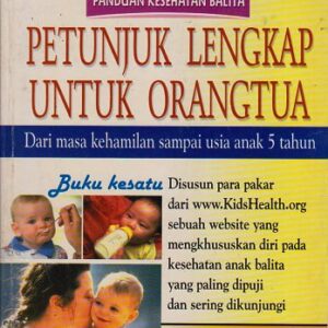 Panduan Kesehatan Balita Buku Kesatu – Steven A. Dowshen