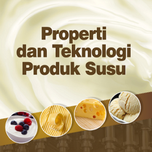 Properti dan Teknologi Produk Susu