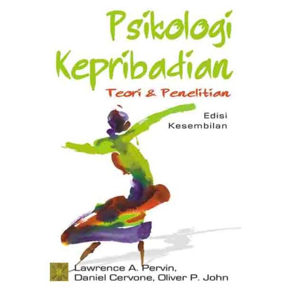 Psikologi Kepribadian Teori dan Penelitian Ed.9 - Lawrence A. Pervin, Daniel Cervone, Oliver P. John