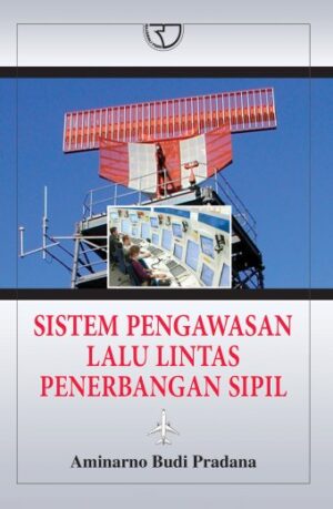 Sistem Pengawasan Lalu Lintas Penerbangan Sipil – Aminarno
