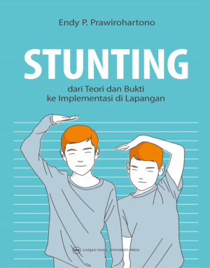 Stunting: dari Teori dan Bukti ke…