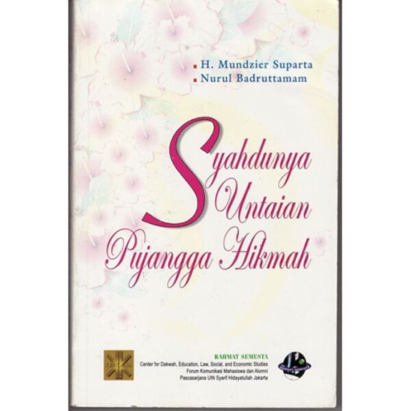 Syahdunya Untaian Pujangga Hikmah - H. Mundzier Suparta, dkk