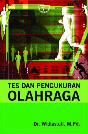 Tes dan Pengukuran Olahraga – Widiastuti