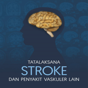 Tatalaksana Stroke dan Penyakit Vaskuler Lainnya