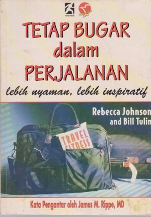 Tetap Bugar Dalam Perjalanan -Rebecca