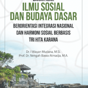 Bahan Ajar Ilmu Sosial dan Budaya Dasar – I Wayan Mudana & I Nengah Bawa Atmadja (Undiksha)