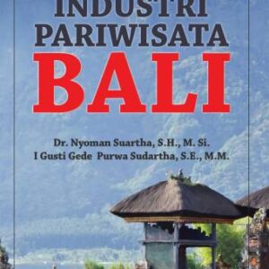 Industri Pariwisata Bali – Nyoman Suanta & I Gusti Gede