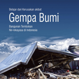 Belajar dari Kerusakan Akibat Gempa Bumi:…