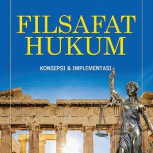 Filsafat Hukum Konsepsi dan Implementasi-Abustan