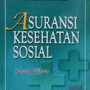Asuransi dan Kesehatan Sosial – Sulastomo