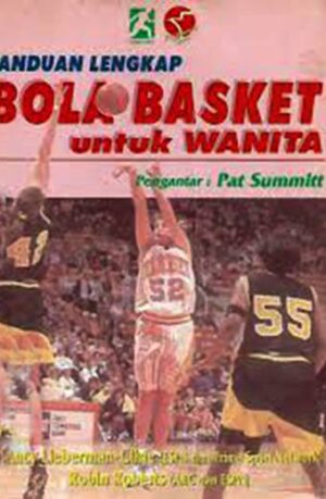 Panduan Lengkap Bola Basket Untuk Wanita – Nancy