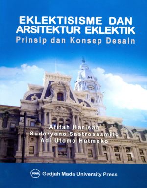 Eklektisisme dan Arsitektur Eklektik : Prinsip…
