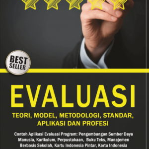 Evaluasi Teori, Model, Standar, Aplikasi – Wirawan