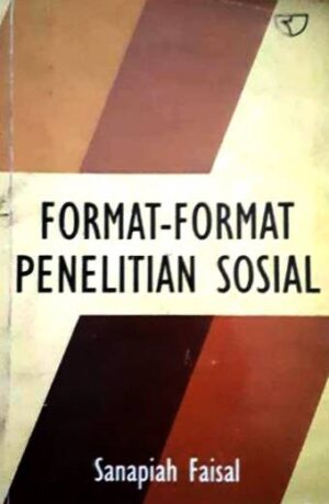 Format-Format Penelitian Sosial – Sanapiah Faisal