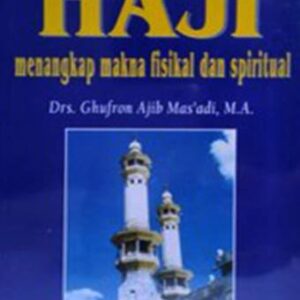 Haji Menangkap Makna Fisikal dan Spirit – Ghufran