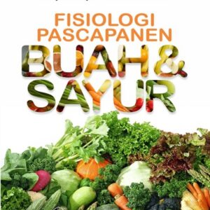 Fisiologi Pascapanen Buah Dan Sayur