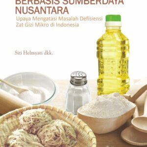 Fortifikasi Pangan Berbasis Sumberdaya Nusantara