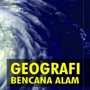 Geografi Bencana Alam – Dedi Herman