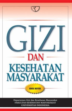 Gizi dan Kesehatan Masyarakat – FKM UI
