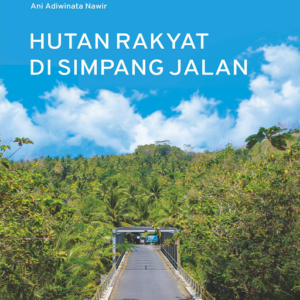 Hutan Rakyat di Simpang Jalan