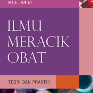 Ilmu Meracik Obat: Teori dan Praktik