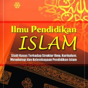 Ilmu Pendidikan Islam – Jasa Ungguh Muliawan